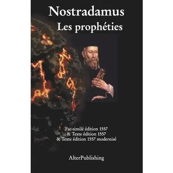 USED Book - Les proph?ties: Facsimil? et texte de l'?dition originelle 1557 et version modernis?e by Nostradamus (Paperback) - french
