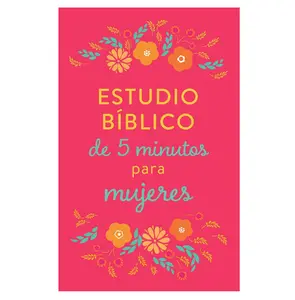 Estudio biblico de 5 minutos para mujeres (Spanish Edition) - Paperback
