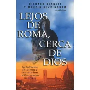 USED-Lejos de Roma cerca de Dios (Spanish Edition) by Richard Bennet (Paperback)