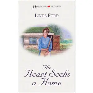 USED-The Heart Seeks a Home (Heartsong Presents #368) by Linda Ford (Unknown)