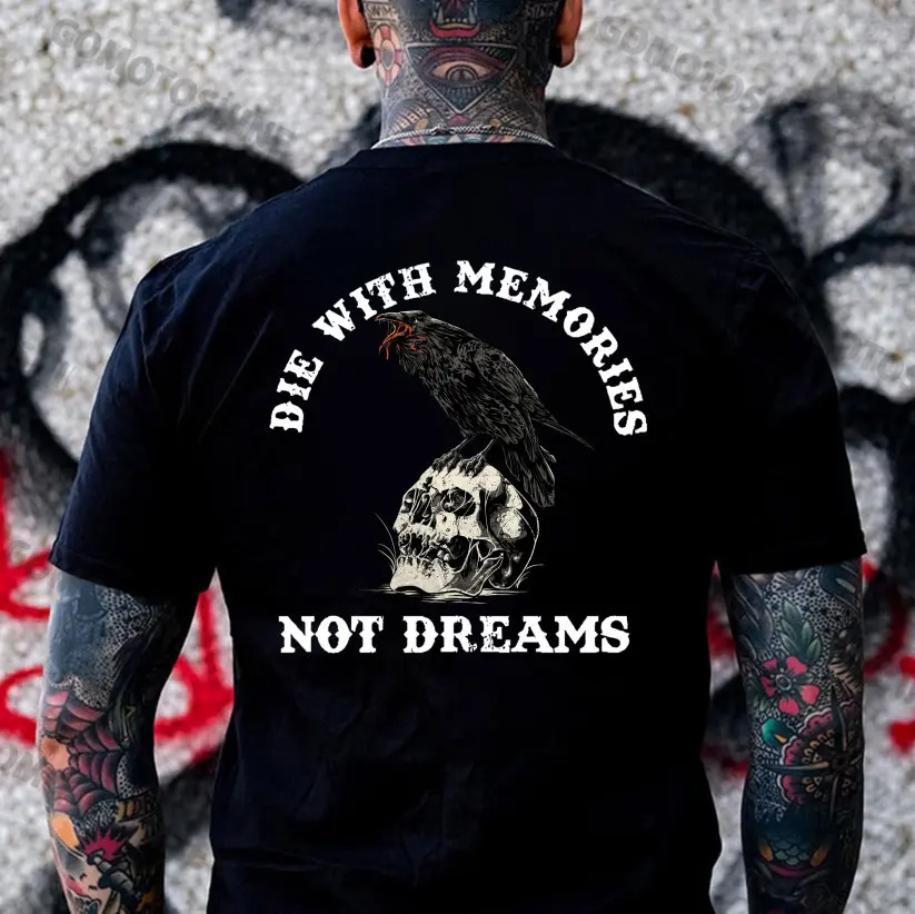 DIE WITH MEMORIES NOT DREAMS Crow&Skull Print Men's T-Shirt