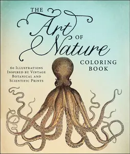 USED-The Art of Nature Coloring Book: 60 Illustrations Inspired by Vintage Botanical and Scientific Prints by Adams Media (Paperback)