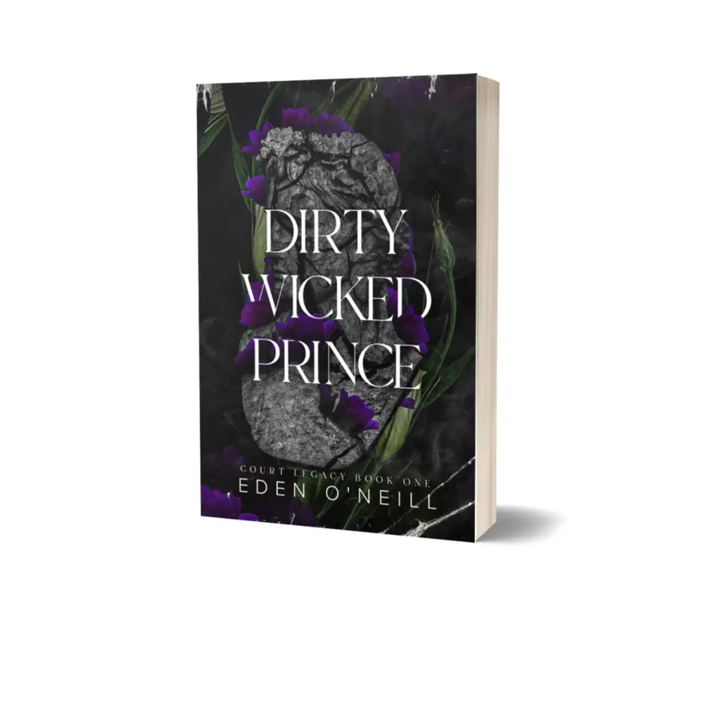 Dirty Wicked Prince by Eden O'Neill with Author Signature - Available in 3 Styles