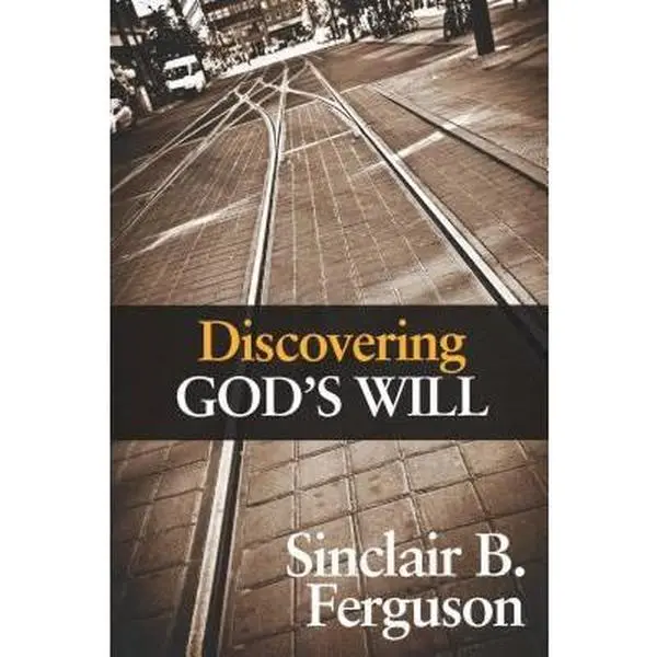 USED Book - Discovering God's Will by Ferguson, Sinclair B. (Paperback) - english