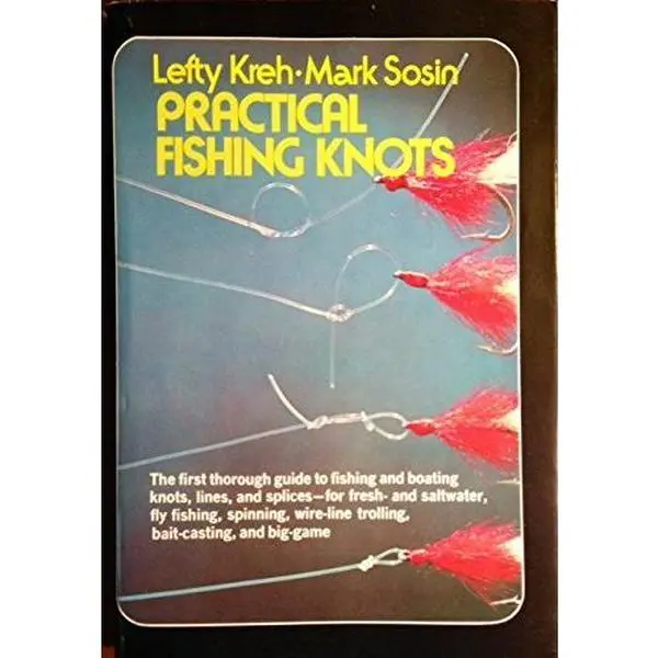 Used Practical Fishing Knots & Fishing Tips Book by Lefty (Hardcover)