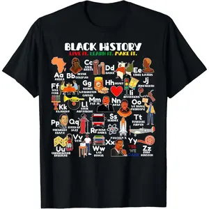 GGOR ABCs of Black History Month Pride Live It Learn It Teacher T-Shirt
