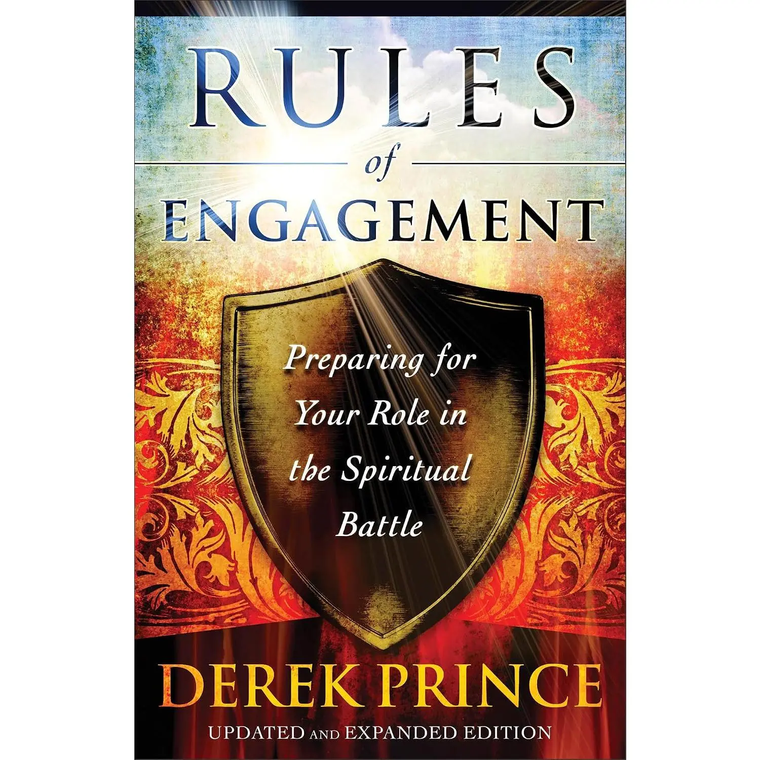 Rules of Engagement: Preparing for Your Role in the Spiritual Battle