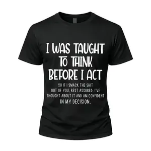 Funny Sarcastic Quote Graphic T-Shirt Humorous Attitude Tee Joke Gag Gift Sweet Novelty Shirt Casual Daily Wear Edgy Saying Top