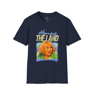 Honey, The Land! Sylvia Browne Unisex T-Shirt, Retro Tv Series Graphic Shirt, Movie Quote Shirt, Casual Style, Comfy and Quality