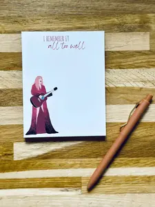 Pop Culture Queen Quarter Page Notepad, I Remember it All Too Well Notepad , 5.5x4.25" 50 Page Notepad