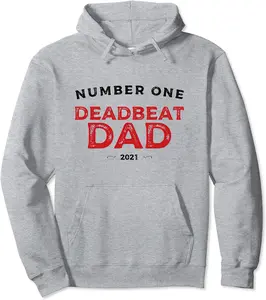 Number One Deadbeat Dad 2021 Novelty Joke Father Gift Idea Pullover Hoodie - Hannahstei Shop 61B08RL31NBQ