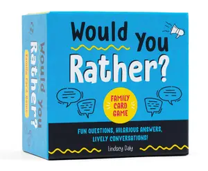 Would You Rather? Family Card Game: Fun Questions, Hilarious Answers, Lively Conversations! -- Lindsey Daly - Other