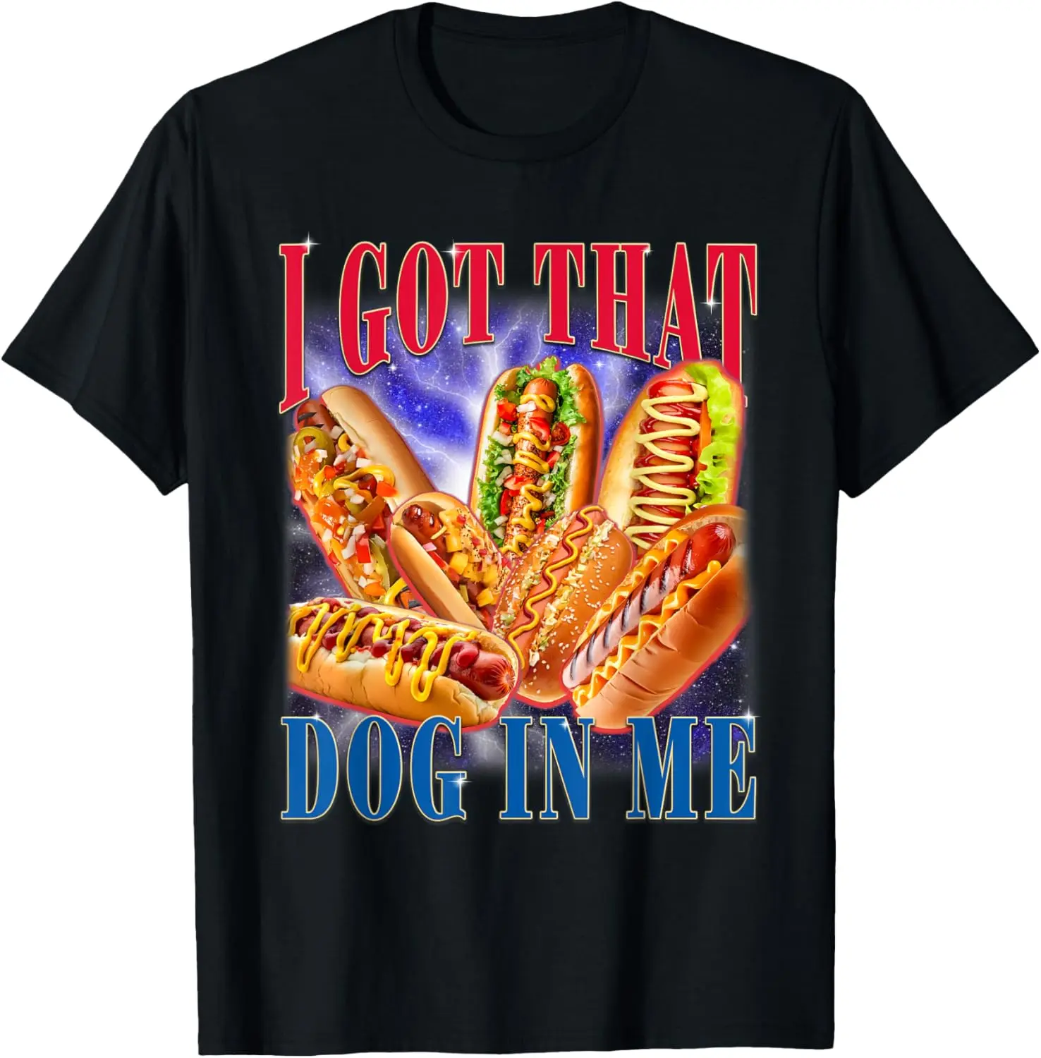 100% Cotton Unisex I Got That Dog In Me Funny Hotdog Meme 4th Of July America T-Shirt