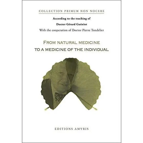 USED Book - From natural medecine to a medecine of the individual by Gérard Gueniot (Paperback) - english