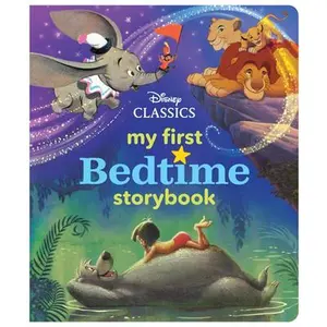 My First Disney Classics Bedtime Storybook -- Disney Books, Hardcover