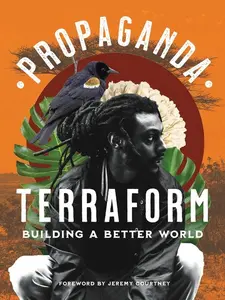 Terraform: Building a Better World by Propaganda [Hardback Book]