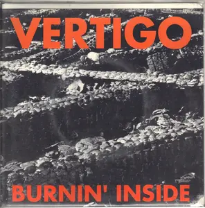 Vertigo - Burnin Inside - 7 Inch Vinyl Record