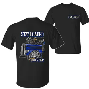 Stay Loaded Double Time Truck T-Shirt – Black Graphic Tee Featuring Blue Semi Truck Design, Trucker Style Shirt for Drivers and Truck Lovers