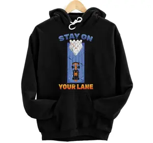 Bowling - Stay On Your Lane - Bowling Alley - Sports Car Hoodie, Sweatshirt, T-Shirt