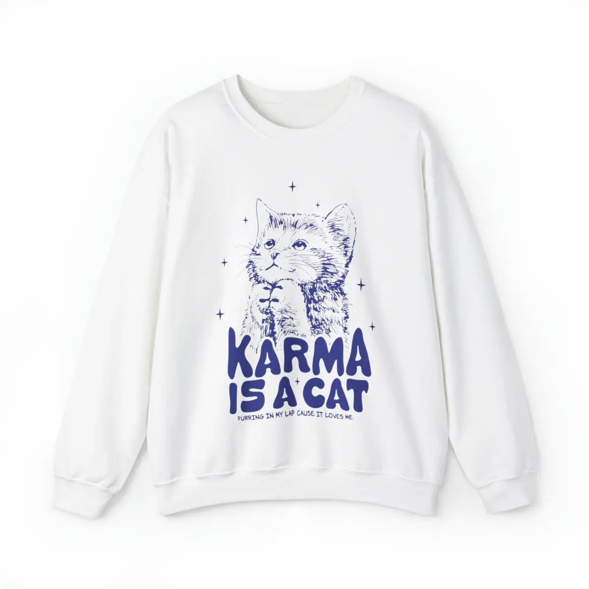 Karma Is a Cat Sweatshirt