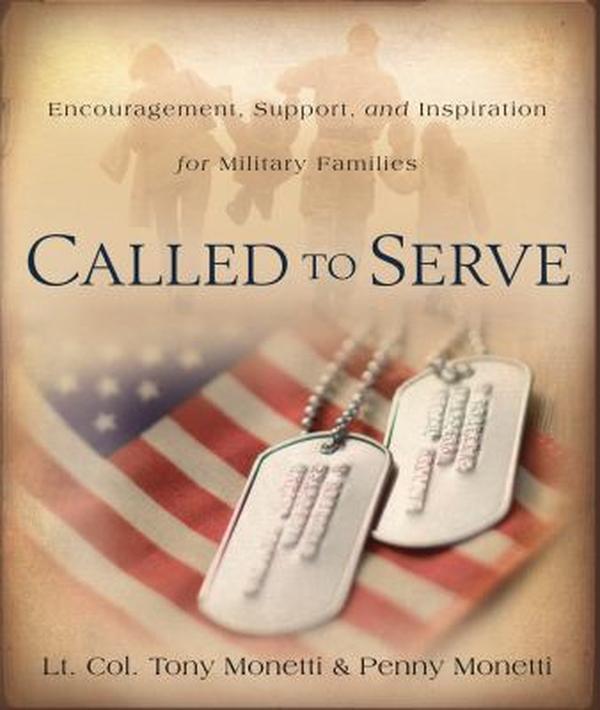 USED-Called to Serve: Encouragement, Support, and Inspiration for Military Families by Monetti, Penny (Paperback)