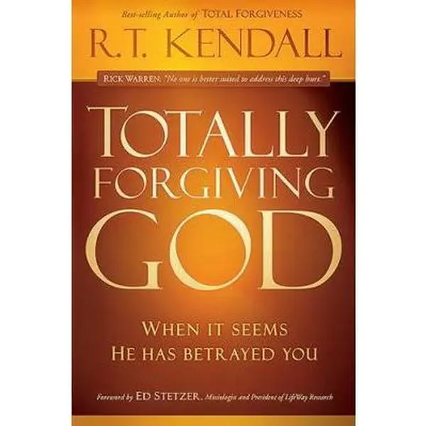 USED Book - Totally Forgiving God: When It Seems He Has Betrayed You by Kendall, R. T. (Paperback) - english