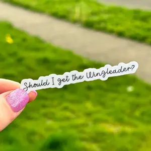 Should I Get the Wingleader? Sticker