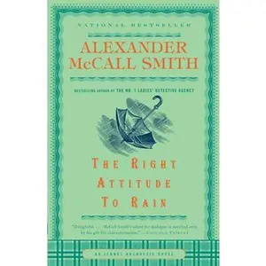 The Right Attitude to Rain -- Alexander McCall Smith - Paperback