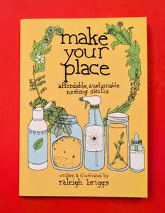 Make Your Place: Affordable, Sustainable Nesting Skills
