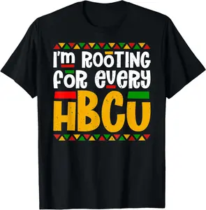 I'm Rooting for Every HBCU Historical Black College Student Casual Short Sleeve Cotton T-Shirt