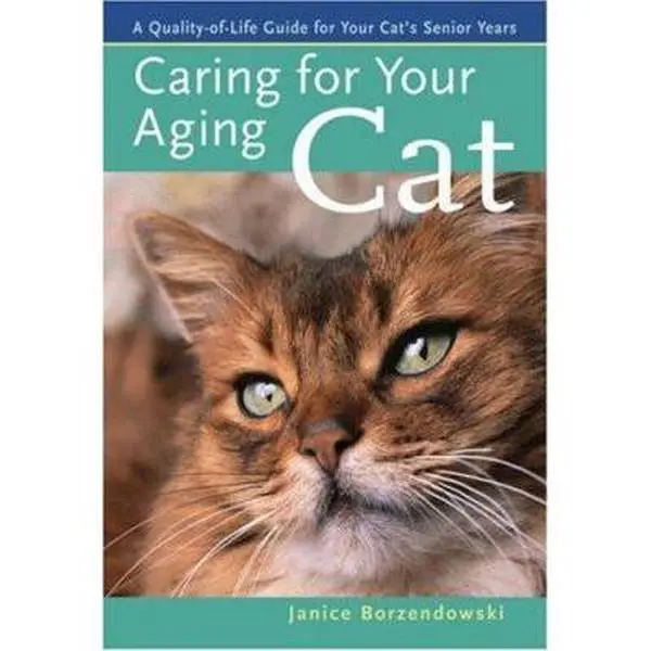 USED Book - Caring for Your Aging Cat: A Quality-of-Life Guide for Your Cat's Senior Years by Janice Borzendowski (Paperback) - english