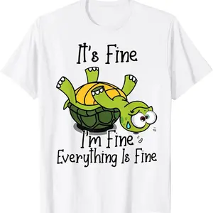 It's fine I'm fine Everything is fine Funny Cute Turtle T-Shirt