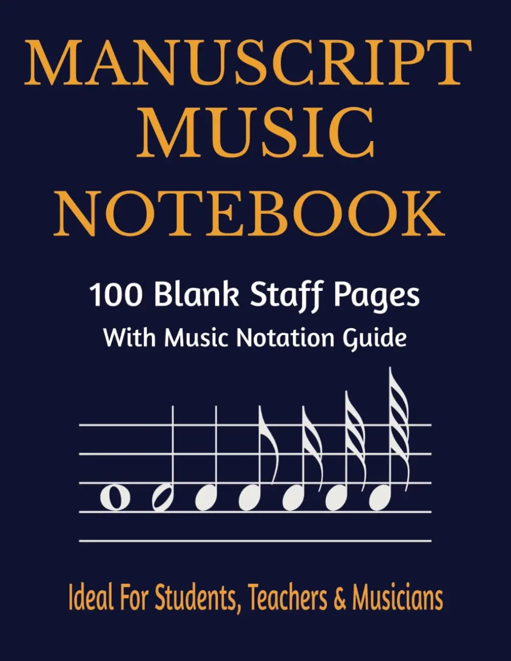 Manuscript Music Notebook: 100 Blank Staff Pages With Music Notation Guide – Ideal for Students, Teachers & Musicians | Wide Staff | Music Writing ... Paper for Piano, Guitar, or Songwriting