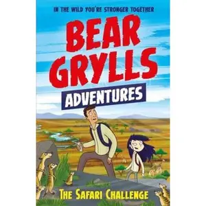 USED Book - A Bear Grylls Adventure 8: The Safari Challenge by Bear Grylls (Paperback) - english