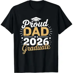Class of 2026 Graduation T-Shirt - Proud Dad of a 2026 Graduate, Golden Lettering & Diploma Design, 100% Cotton 220gsm Loose Fit S-XXXL, Black Casual Shirt for 2026 Year Parents Gift