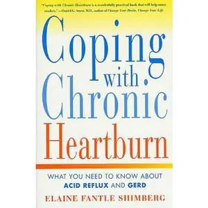 USED-Coping with Chronic Heartburn: What You Need to Know about Acid Reflux and Gerd by Shimberg, Elaine Fantle (Paperback)