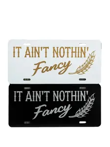 "It Aint Nothin Fancy" Blue Collar Custom Car License Plate, Truck License Plate, Vehicle License Plate, license plate frames