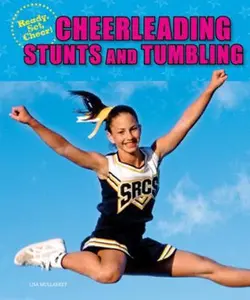 USED-Cheerleading Stunts and Tumbling by Mullarkey, Lisa (Paperback)