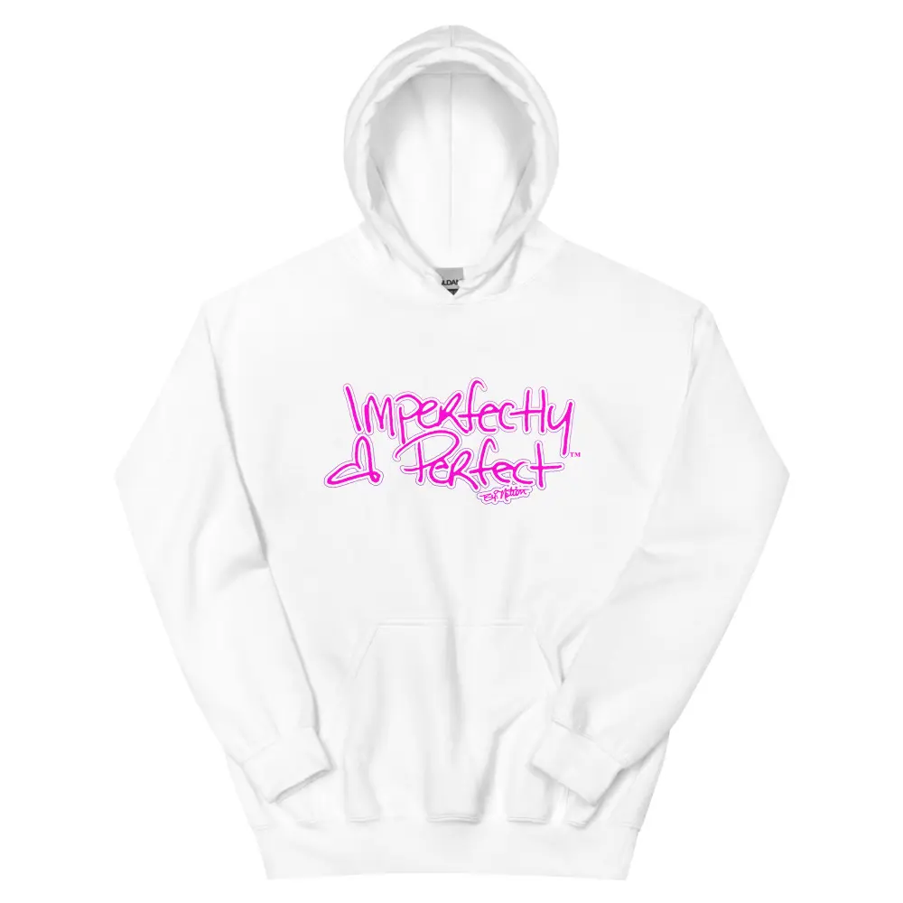 Unisex Imperfectly Perfect Hoodie Unisex Imperfectly Perfect Hoodie