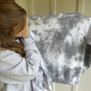Make Heaven Crowded Christian  tiedye embroidered crewneck. Sweatshirts