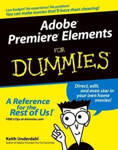 USED-Adobe Premiere Elements for Dummies by Keith Underdahl (Paperback)