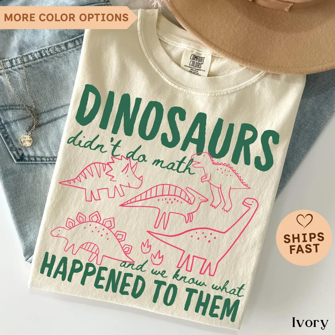 Comfort Colors® Funny Dinosaurs Didn't Do Math  Shirt, Math Teacher Gift