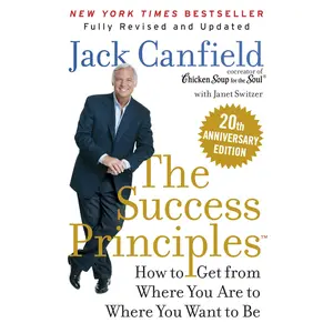 The Success Principles(TM) 20th Anniversary Edition: How to Get from Where You Are to Where You Want to Be by Jack Canfield||Janet Switzer [Paperback Book]