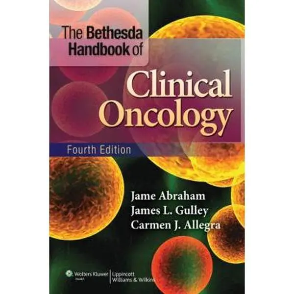Used The Bethesda Handbook of Clinical Oncology - Practical Guide for Oncologists, Chemotherapy & Management (Softcover by James L. Gulley), Used Copy