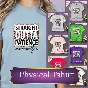 Straight Outta Patience T-Shirt | Funny Mom Life Tee | Relatable Mom Shirt