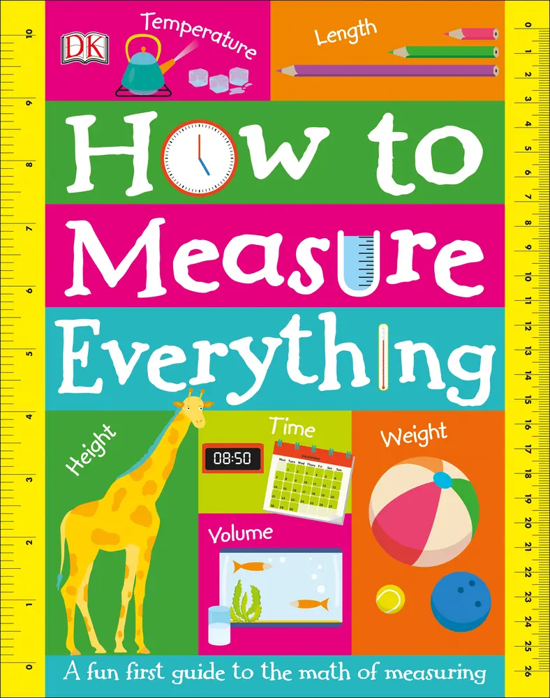 Used Book - How to Measure Everything by DK, English Language, 1.46 lb Weight, Educational Supply for School & Office Use, 1.46 Pounds