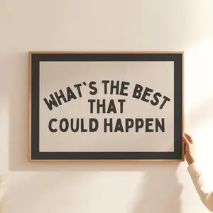 What s The Best That Could Happen Gray Dopamine Desk Decor Motivational Wall Art
