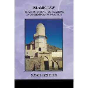 USED-Islamic Law: From Historical Foundations to Contemporary Practice by Izzi Dien, Mawil (Paperback)