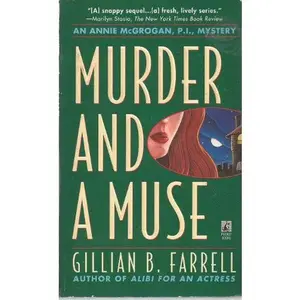 USED-Murder and a Muse: An Annie McGrogan, P.I., Mystery by Gillian B. Farrell (Paperback)