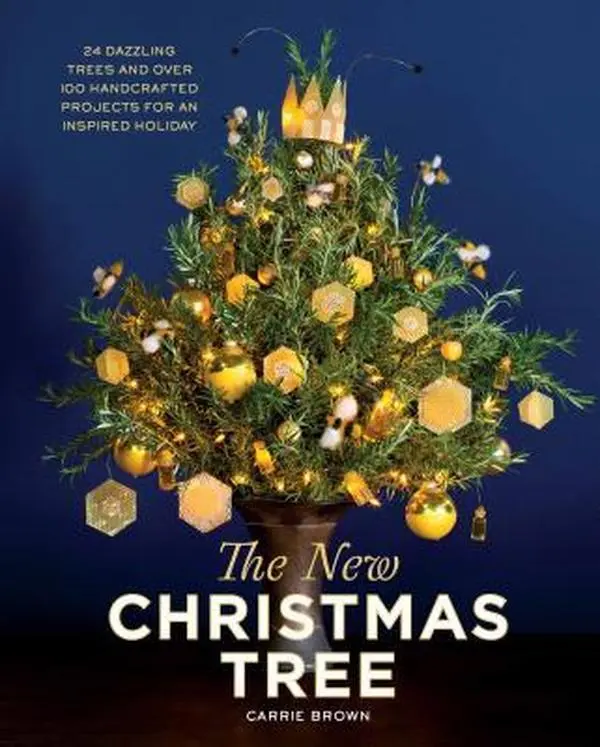 USED-The New Christmas Tree: 24 Dazzling Trees and Over 100 Handcrafted Projects for an Inspired Holiday by Brown, Carrie (Hardcover)